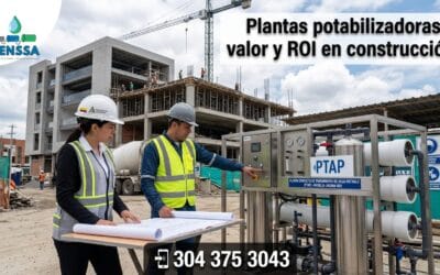 Plantas potabilizadoras para constructoras: Valor y ROI