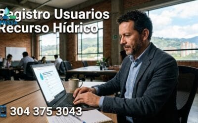 Registro Usuarios Recurso Hídrico: Evite sanciones legales